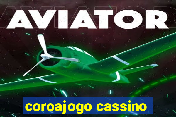 coroajogo cassino